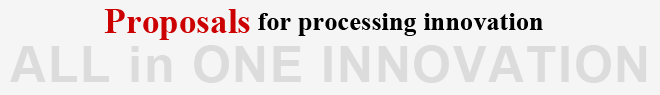 Proposals for processing innovation